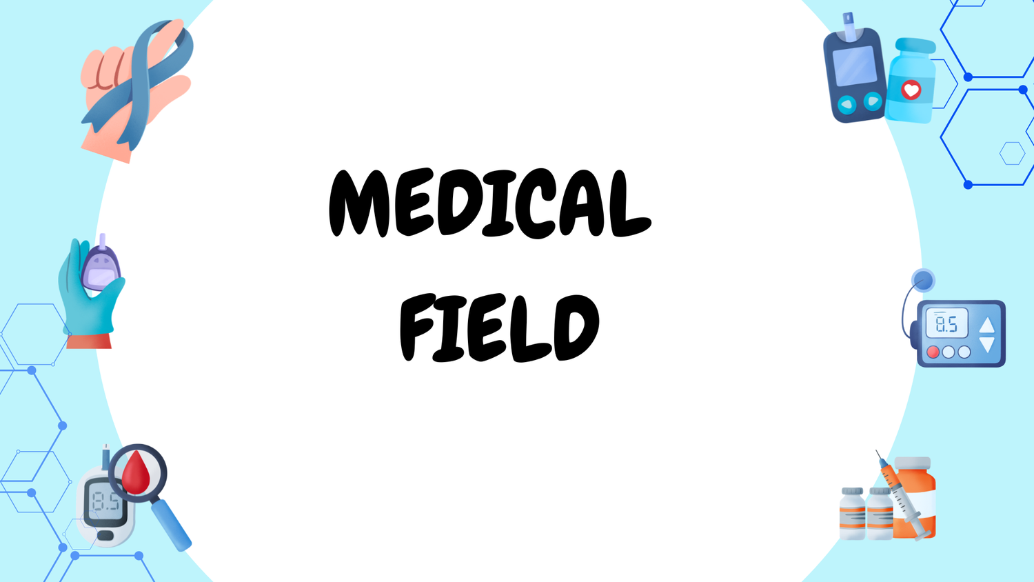 Medical Field