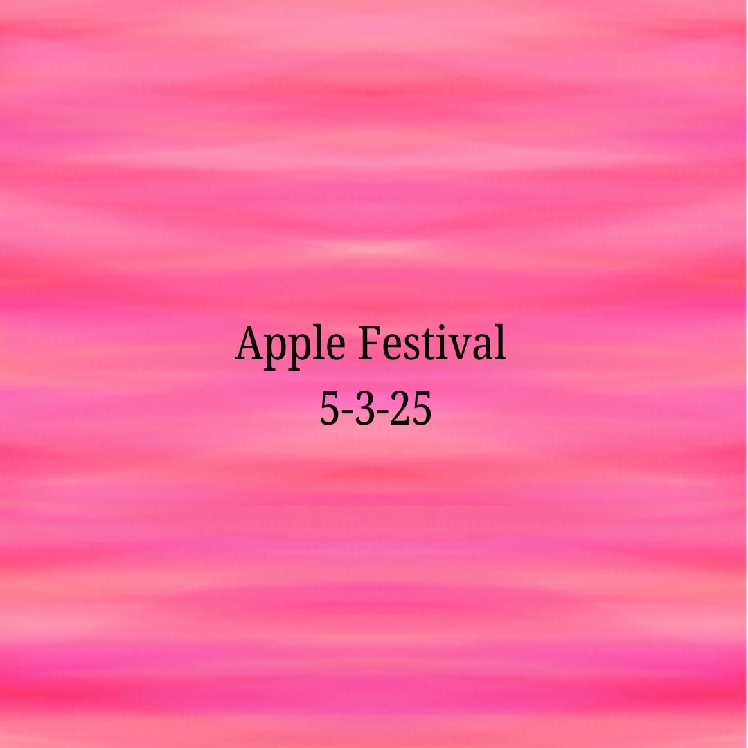Apple Festival 5-3-25