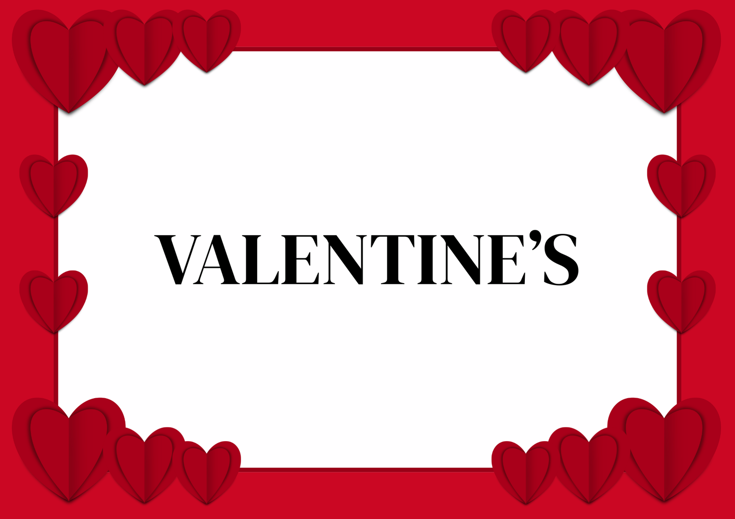 VALENTINE'S