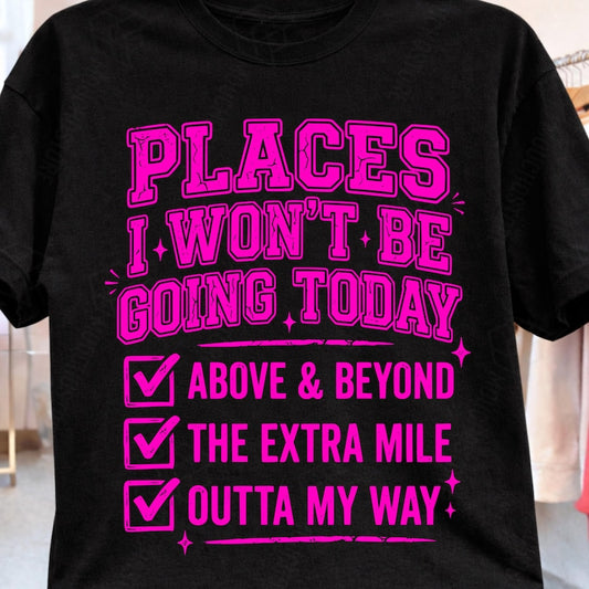 Places I won't be going today