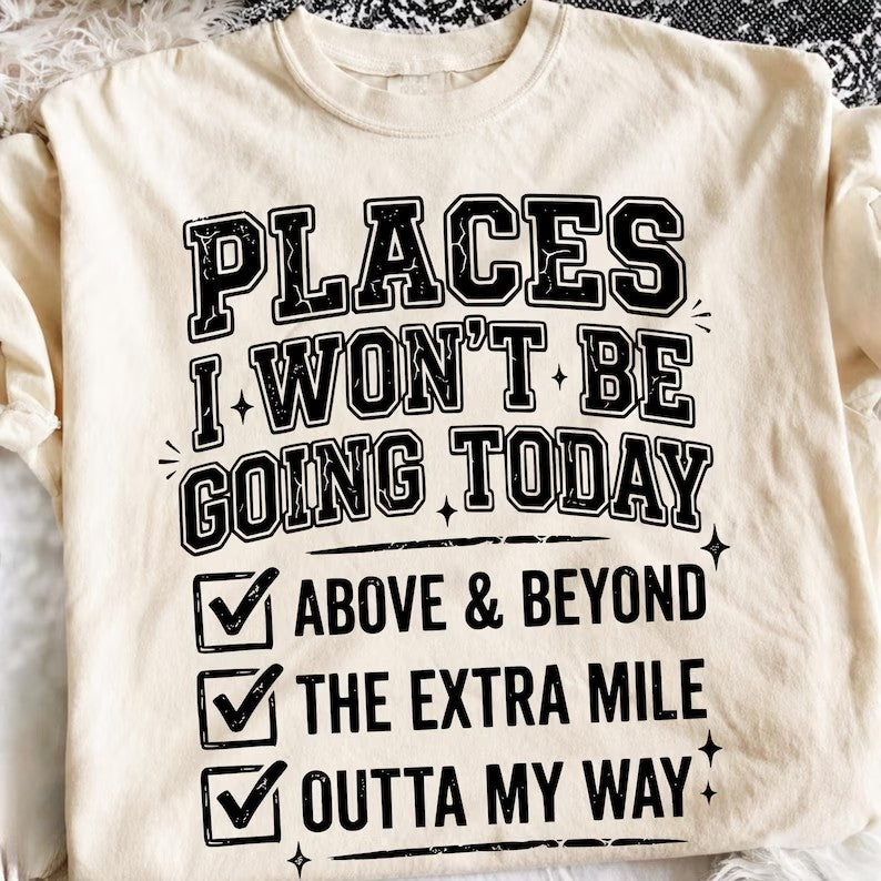Places I won't be going today