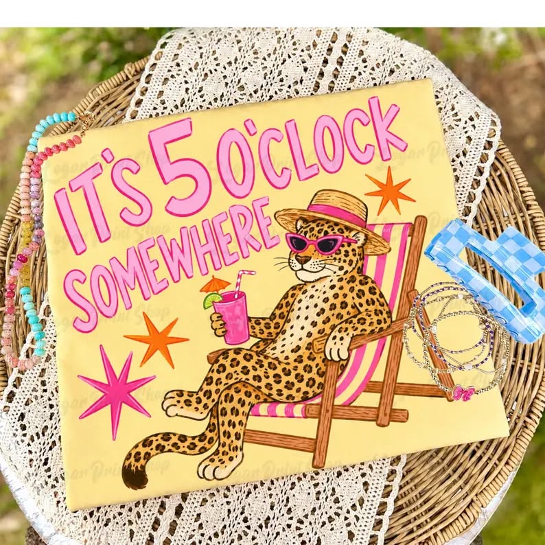It's 5 O'clock somewhere