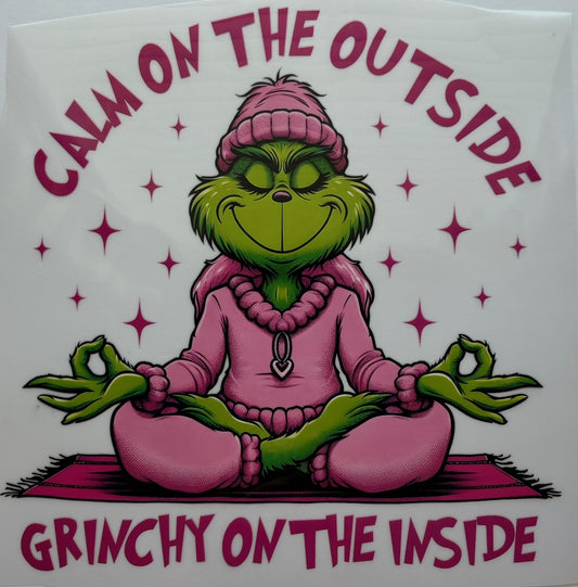 Calm on the outside grinchy on the inside