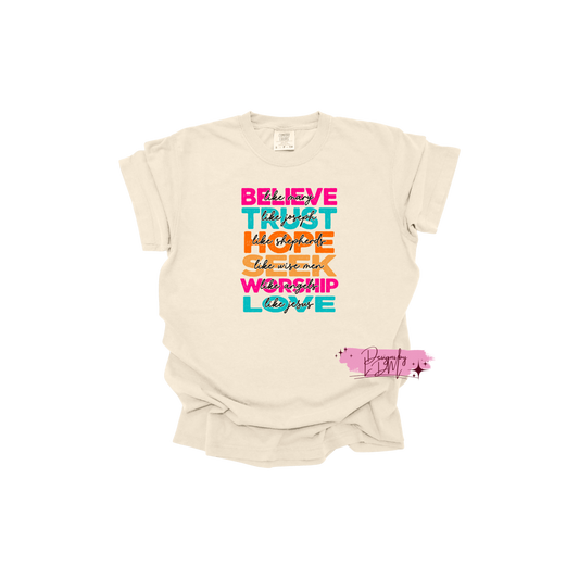 Believe Trust Hope Seek Worship Love