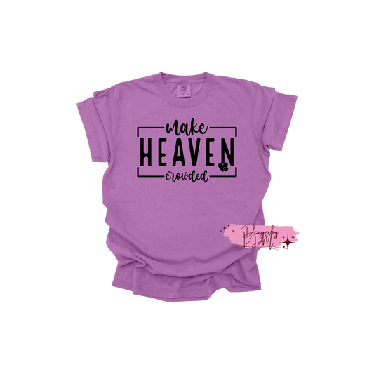 Make Heaven Crowded